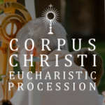 Corpus Christi Eucharistic Procession