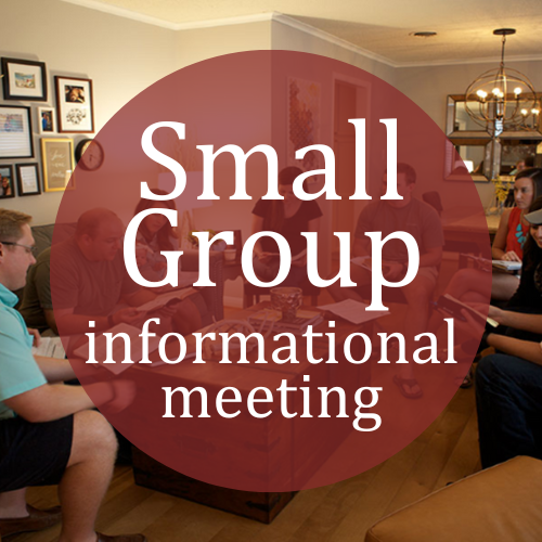 Small Group Informational Meeting