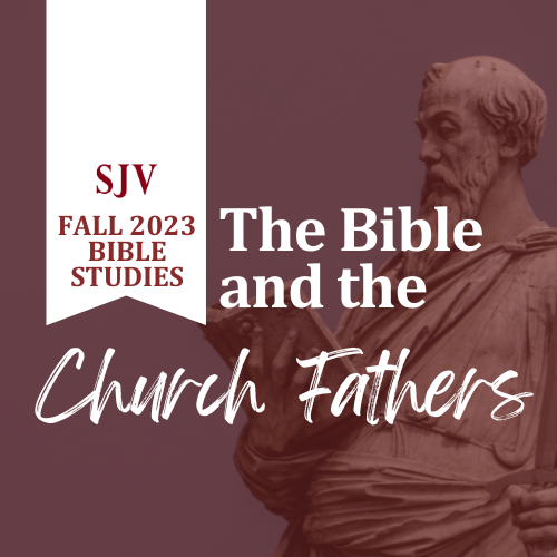 The Bible and the Church Fathers