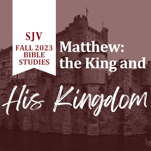Matthew: The King and His Kingdom