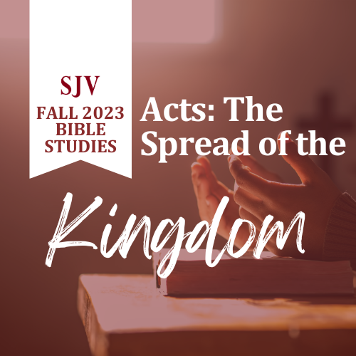 Acts: The Spread of the Kingdom
