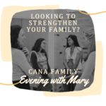 Evening with Mary - Cana Family Institute