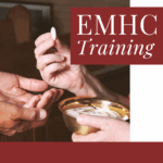Extraordinary Minister of Holy Communion Training
