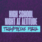 High School Night at Altitude Trampoline Park